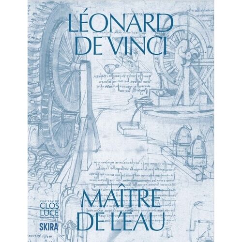 Léonard De Vinci Maître De L'eau