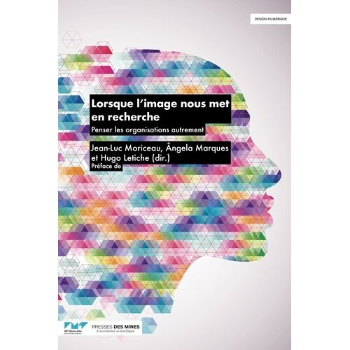 Lorsque L'image Nous Met En Recherche - Penser Les Organisations Autrement