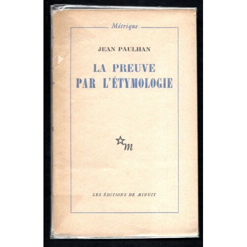 Jean Paulhan - La Preuve Par L'Étymologie - Rare