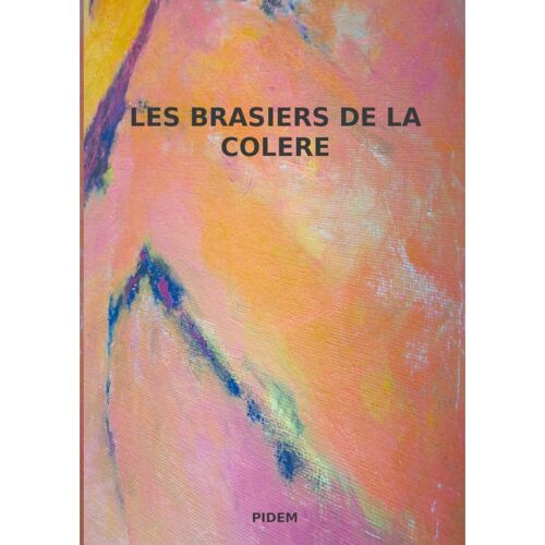 Les Brasiers De La Colère