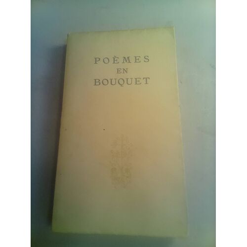 Poèmes En Bouquet . Ornements D' Espérance . La Maîtrise Du Livre . 1945