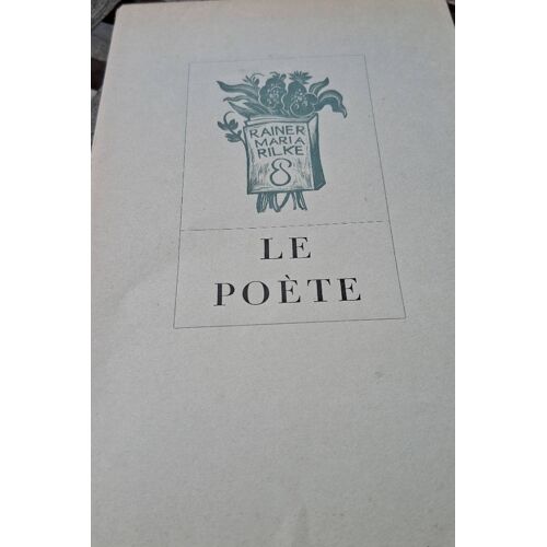 Rainer Maria Rilke Le Poète Édition Originale Numérotée