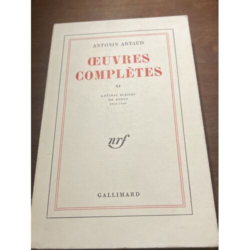 ?uvres Complètes Antonin Artaud Volume Xi Lettres Écrites De Rodez 1945-1946
