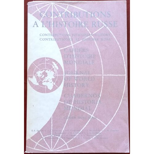 Contributions À L'Histoire Russe : Cahiers D'Histoire Mondiale Numéro Spécial 1958 ( Éditions De La Baconnière).