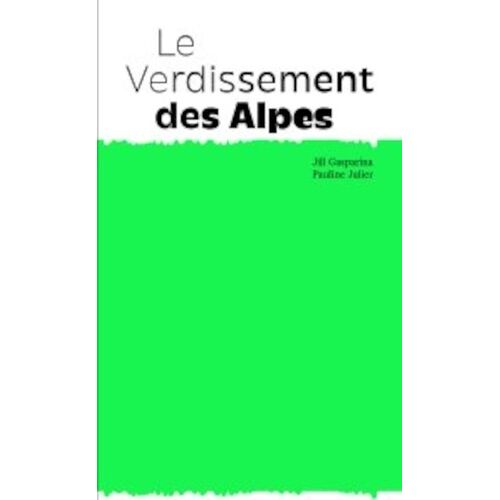 Le Verdissement Des Alpes