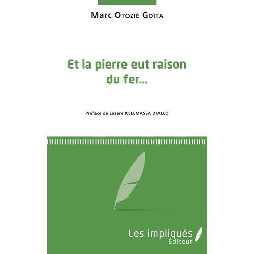 Et La Pierre Eut Raison Du Fer