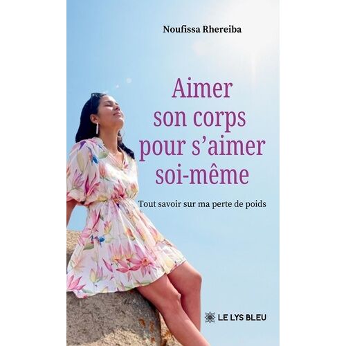 Aimer Son Corps Pour S'aimer Soi-Même - Tout Savoir Sur Ma Perte De Poids