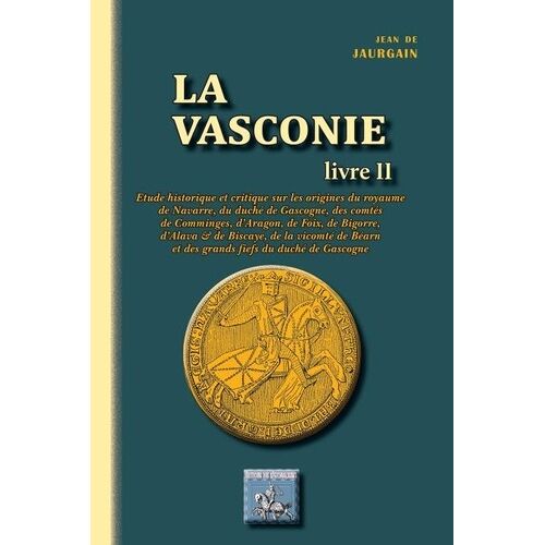 La Vasconie - Tome 2