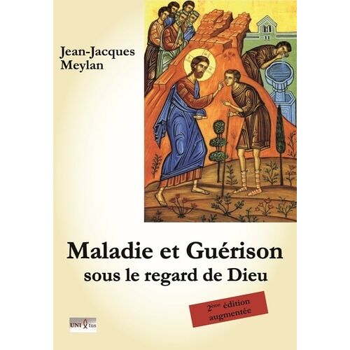 Maladie Et Guérison - Sous Le Regard De Dieu