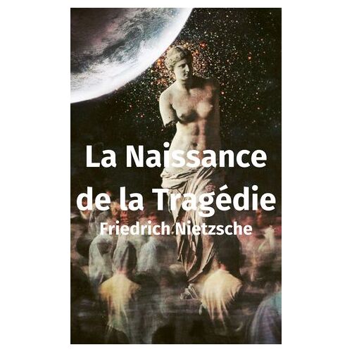 La Naissance De La Tragédie