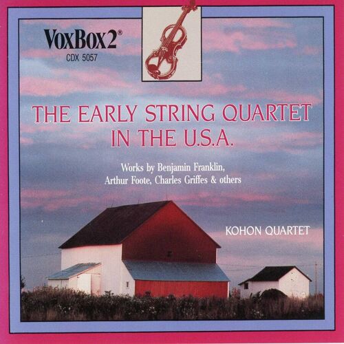The Early String Quartet In The Usa