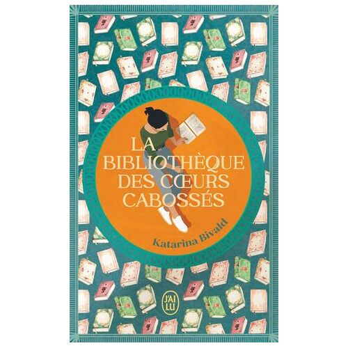 La Bibliothèque Des Coeurs Cabossés