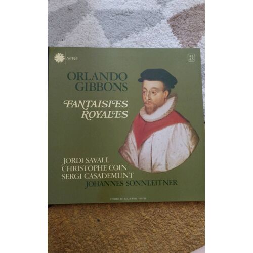 Orlando Gibbons Fantaisies Royales Jordi Savall Christophe Coin Sergi Casademunt Vinyle