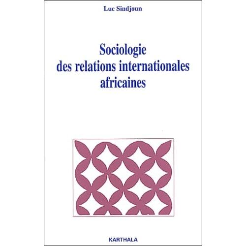 Sociologie Des Relations Internationales Africaines