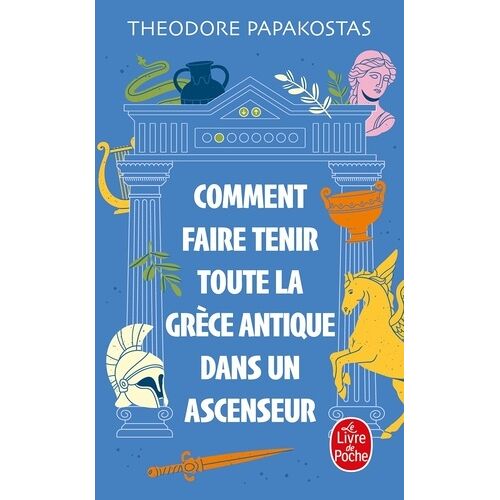 Comment Faire Tenir Toute La Grèce Antique Dans Un Ascenseur