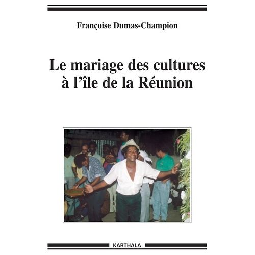 Le Mariage Des Cultures À L'île De La Réunion