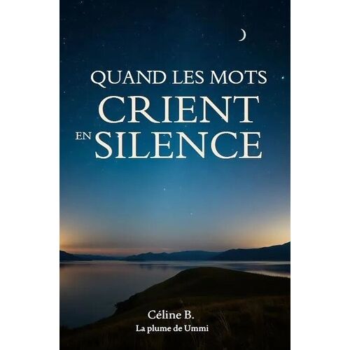 Quand Les Mots Crient En Silence
