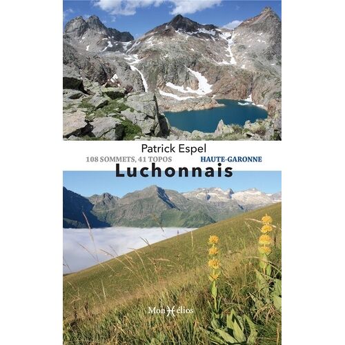 Luchonnais - 108 Sommets, 41 Topos Haute-Garonne