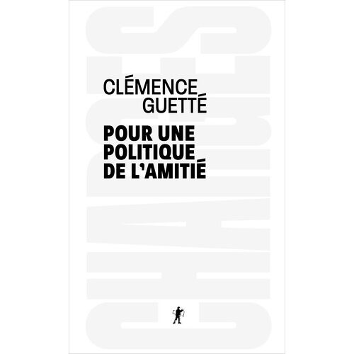 Pour Une Politique De L'amitié