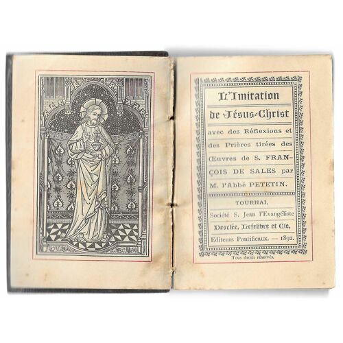 Imitation De Jésus-Christ Avec Des Réflexions Et Des Prières Tirées Des Oeuvres De S. François De Sales Par M. L'Abbé Petetin , 1892