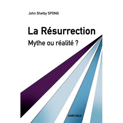 La Résurrection - Mythe Ou Réalité ?