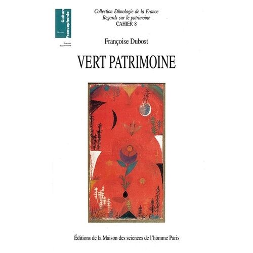Vert Patrimoine - La Constitution D'un Nouveau Domaine Patrimonial