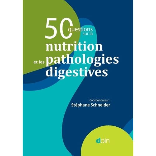 50 Questions Sur La Nutrition Et Les Pathologies Digestives