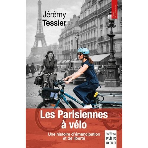 Les Parisiennes À Vélo - Histoire D'émancipation Et Liberté