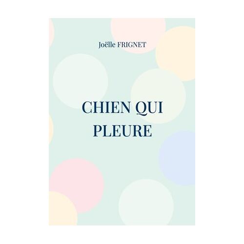Chien Qui Pleure