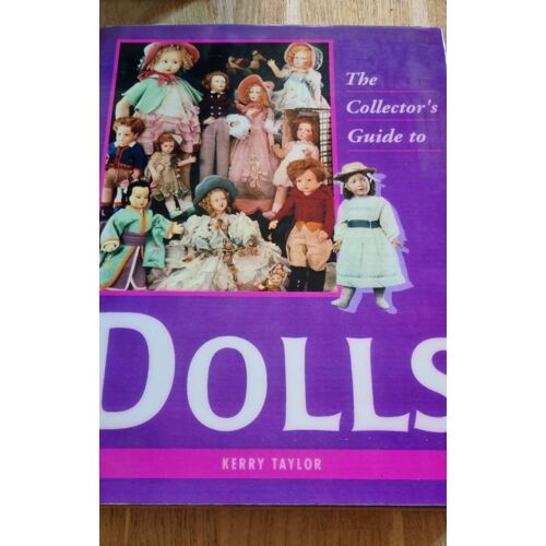 The Collector'S Guide To Dolls Par Kerry Taylor - Wellfleet Press 1990