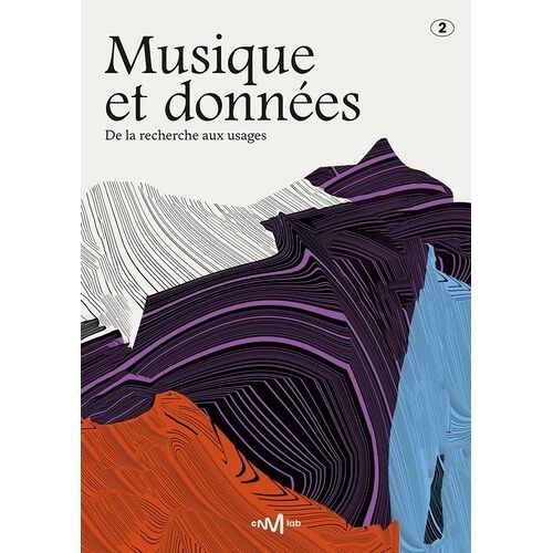 Musique Et Données - De La Recherche Aux Usages