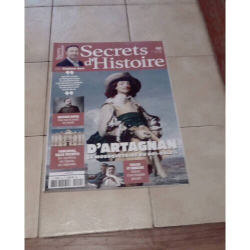 Secrets D'Histoire N.40 2024. D'Artagnan