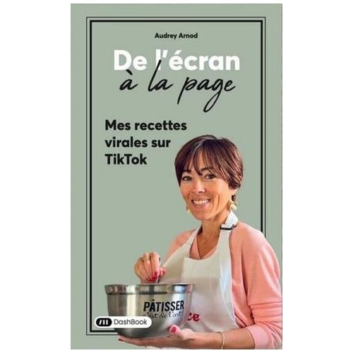 De L'écran À La Page - Mes Recettes Virales Sur Tiktok - Tome 1