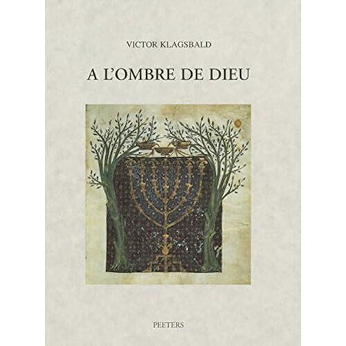 A L'ombre De Dieu: Dix Essais Sur La Symbolique Dans L'art Juif