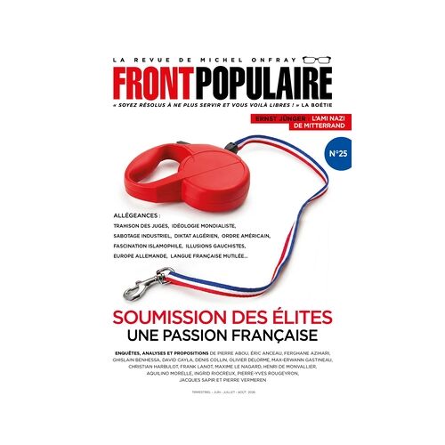 Front Populaire, La Revue De Michel Onfray N° 25 _ Soumission Des Élites : Une Passion Française _ (Revue 160 Pages ; Juin - Juillet - Août 2026)