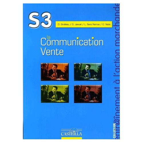 La Communication Vente ; S3 ; Entraînement À L'Action Marchande ; Ouvrage De L'Élève (Édition 2008) -