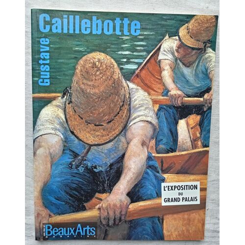 (Collectif), Gustave Caillebotte, Beaux Arts Magazine Hors-Série N°1584, Publié À L'Occasion De L'Exposition Présentée Au Grand Palais À Paris Du 17 Septembre 1994 Au 12 Janvier 1995