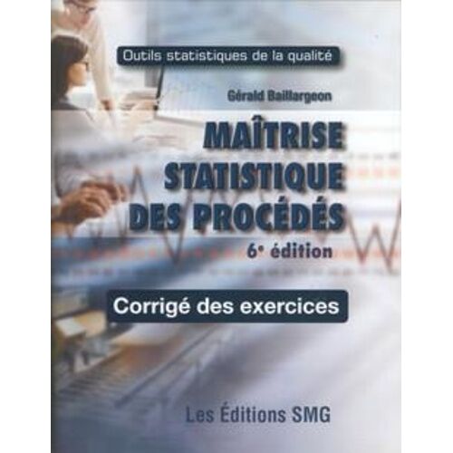 Maîtrise Statistique Des Procédés - Corrigé Des Exercices