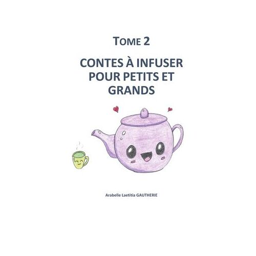 Contes À Infuser Pour Petits Et Grands