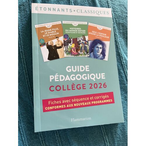 Guide Pédagogique Collège 2026 - Étonnants Classiques - Flammarion. 
