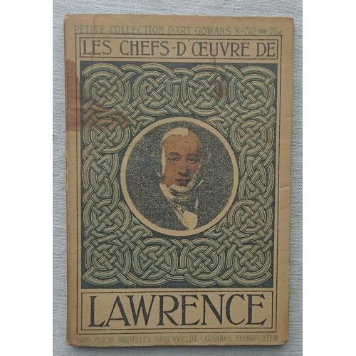(Collectif), Les Chefs-D'Oeuvre De Lawrence, Petite Collection D'Art Gowans N°52, 1913