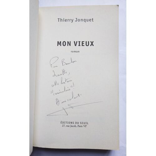Thierry Jonquet Mon Vieux Avec Un Envoi Autographe Signé 2004 Seuil Policiers