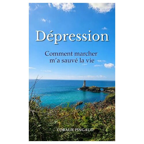 Dépression, Comment Marcher M'a Sauvé La Vie