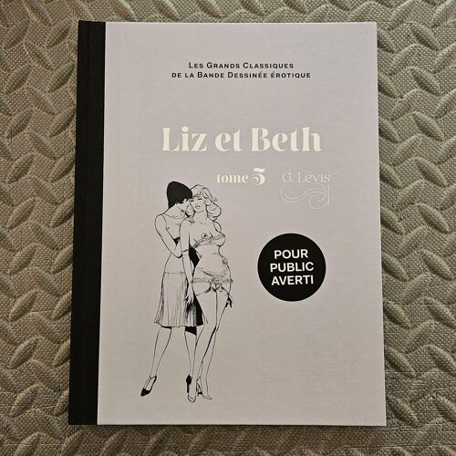 Les Grands Classiques De La Bd Érotiques / Liz Et Beth N°16 Tome 5