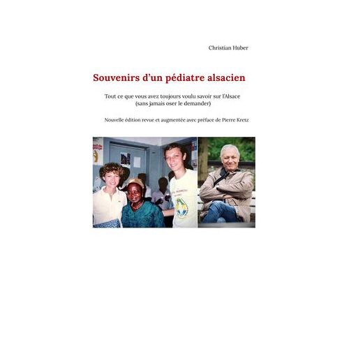 Souvenirs D'un Pédiatre Alsacien