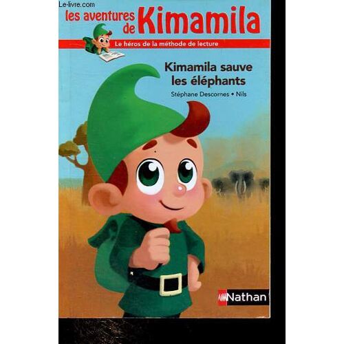 Kimamila Sauve Les Éléphants - Collection Les Aventures De Kimamila N°1.