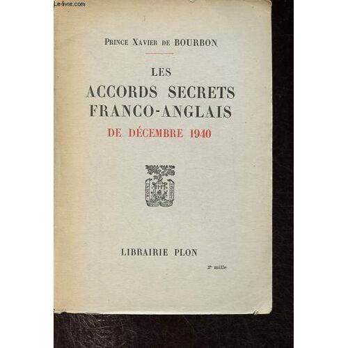 Les Accords Secrets Franco-Anglais De Décembre 1940.