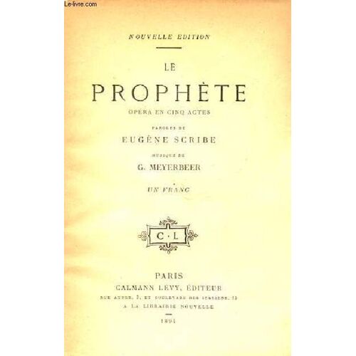 Le Prophète Opéra En Cinq Actes - Nouvelle Édition.