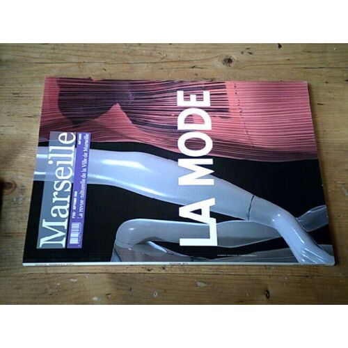 Marseille Revue Culturelle N° 222 - La Mode