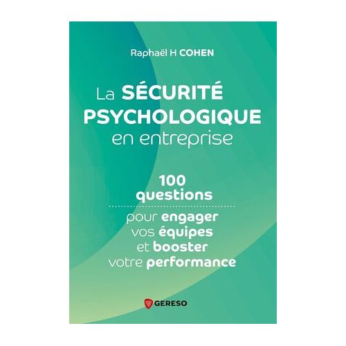 La Sécurité Psychologique En Entreprise